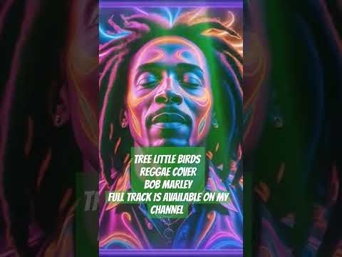 Three Little Birds – Bob Marley Reggae Cover #music  #dubreggae  #dubmusic