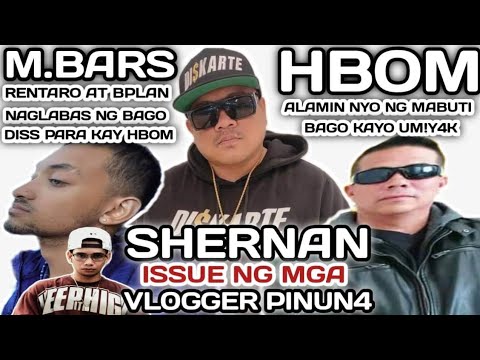 SHERNAN ISSUE NG SIKAT NA MGA VLOGGER PINUN4 | HBOM ALAMIN NYO MUNA BAGO UM!Y4K | MBARS REN AT BPLAN