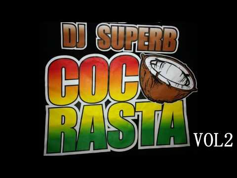 ISLAND REGGAE MIX DJ SUPERB COCORASTA VOL2