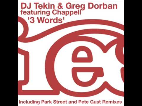DJ Tekin & Greg Dorban feat Chappell - 3 Words