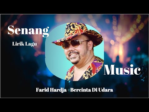 Farid Hardja - Bercinta Di Udara, Berkenalan nama samaran Lewat gelombang radio (Lirik Lagu)