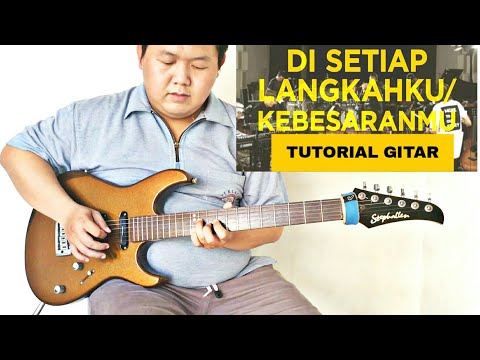 [TUTORIAL GITAR]-DI SETIAP LANGKAHKU/KEBESARAN-MU- Sidney Mohede