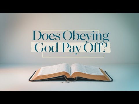 Does Obeying God Really Pay Off? || The Power of Obedience in Daily Life || Exceptional Grace