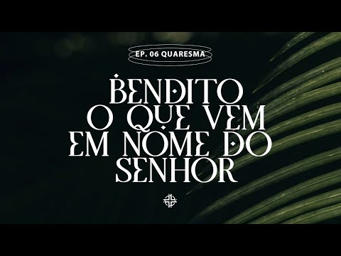 Bendito o que vem em nome do Senhor - Webb Venga