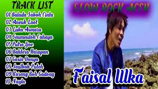 Download lagu 10 Lagu Slow Rock Aceh Faisal Ulka Full Album mp3