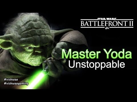 STAR WARS BATTLEFRONT II  | Master Yoda - Unstoppable?