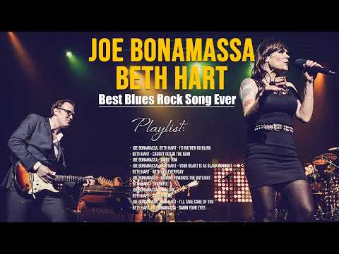 JOE BONAMASSA BETH HART FULL ALBUM ~ BEST BLUES ROCK SONGS EVER OF JOE BONAMASSA BETH HART