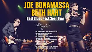 JOE BONAMASSA BETH HART FULL ALBUM ~ BEST BLUES ROCK SONGS EVER OF JOE BONAMASSA BETH HART