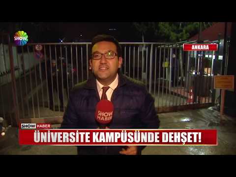 Üniversite kampüsünde dehşet!