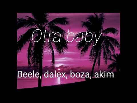 Otra baby - beele, dalex, boza, akim