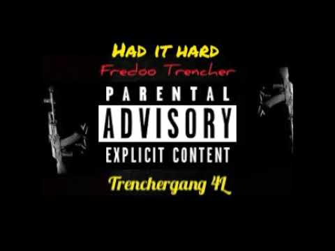 Fredoo Trencher - Had it hard (Official Audio)