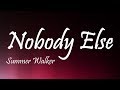 Summer Walker Nobody Else Lyrics