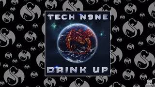 Drink Up by Tech N9ne