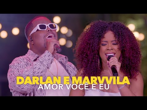 Darlan - Amor Você e Eu (Feat @Marvvila ) (Ao Vivo)