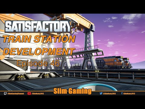 Satisfactory Series 2 / EP46 - Train Station Development