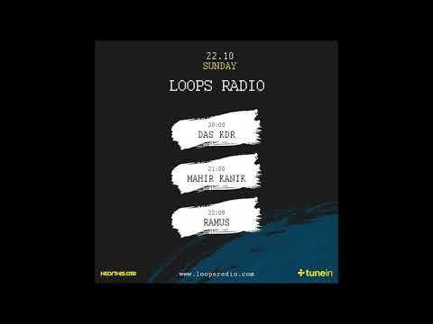 Mahir Kanik - Loops Radio (22-10-2017)