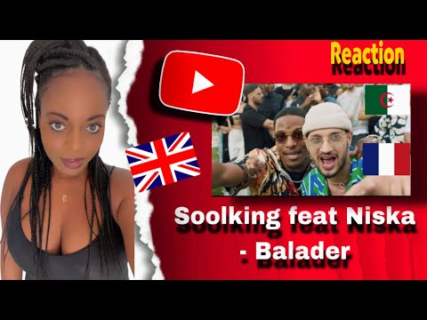 Soolking feat Niska - Balader [Clip Officiel] Reaction 🇩🇿🇫🇷🇬🇧🥰
