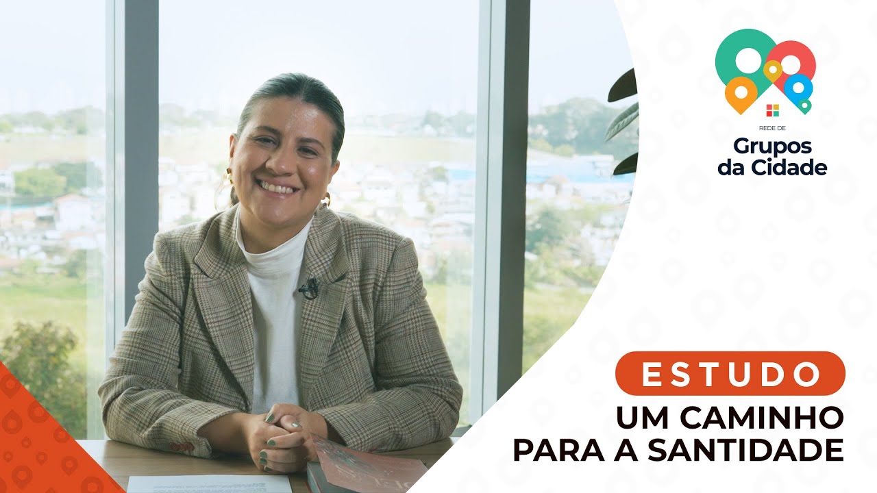 Estudo de Grupos da Cidade - Semana 28/52