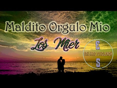 Los Brios ~ Maldito Orgullo Mio "LETRA" | Emiliano Sticlerck
