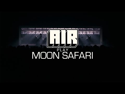 AIR play Moon Safari - Tour 2024 (Official Trailer)