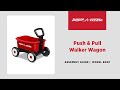 Push & Pull Walker Wagon Assembly Video | Radio Flyer