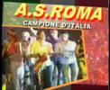 A S Roma Campione 17 Giugno 2001 Di Piero Mirigliano