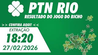 🍀 Resultado da PTN   18:20 – Resultado do Jogo do Bicho de Hoje - 27/02/2026