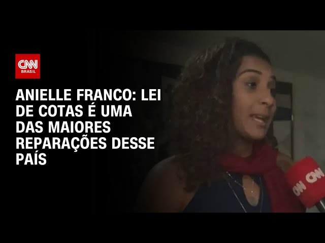 Anielle Franco: Lei de Cotas é uma das maiores reparações desse país | CNN PRIME TIME