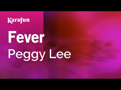 download lagu mp3 mp4 Peggy Lee Fever Paroles, download lagu Peggy Lee Fever Paroles gratis, unduh video klip Peggy Lee Fever Paroles