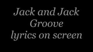 Jack and Jack - Groove (lyrics on screen)