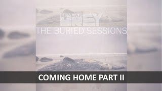 SKYLAR GREY - COMING HOME PART II LYRICS