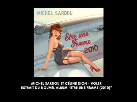 Michel Sardou et Céline Dion - Voler