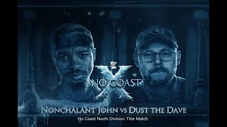 Dust The Dave vs Nonchalant John