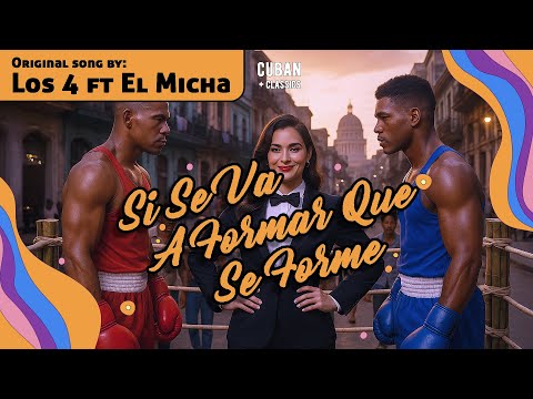 Si Se Va A Formar Que Se Forme – (Lyrics by Los 4 ft El Micha) - Bachata [NEW VERSION]