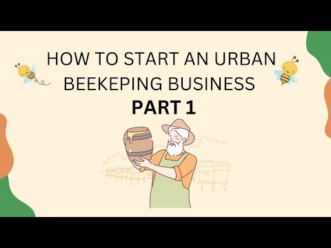 Urban Beekeeping Business: Your Step-by-Step Guide to Success (Part 1)