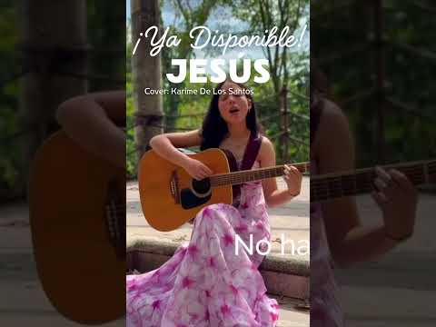 ¡Ya Disponible en mi Perfil!            JESÚS - Sarahí Rivera | Cover por Karime De Los Santos.