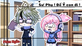 [Phim Ngắn]: Sư Phụ ! Để ý con đi ! | Gacha life Việt Nam | By Băng