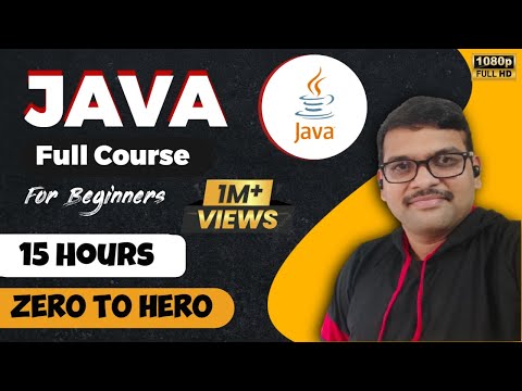 CORE JAVA TUTORIAL FOR BEGINNERS || LEARN CORE JAVA IN 15 HOURS || JAVA TUTORIALS FOR BEGINNERS