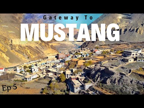 Gateway To Mustang Valley - Kagbeni I Muktinath To Kagbeni Village I Ep5 I Nepal Roadtrip I