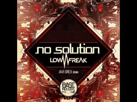 Lowfreak: No Solution