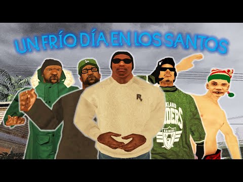Un Frío Día en los Santos - GTA San Andreas Loquendo