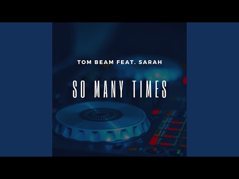 So Many Times (feat. Sarah) (Alternative Mix)