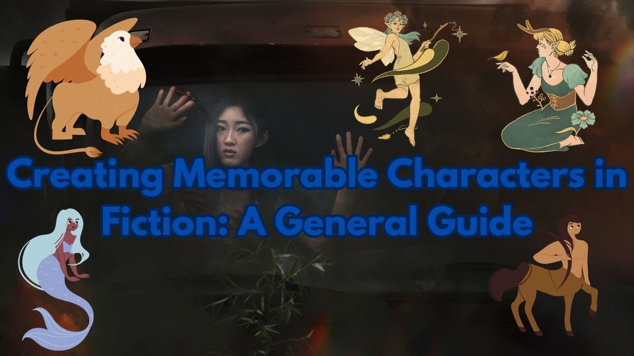 How to Create Memorable Characters