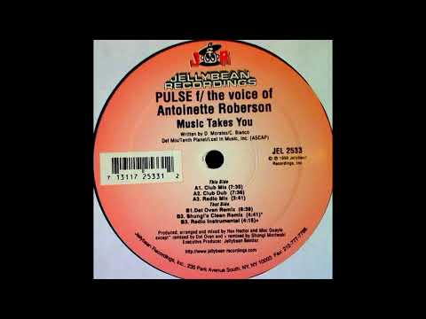 Pulse Feat Antoinette Roberson -  Music Takes You (Club Dub)