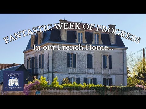 Fantastic Week Of Progress   In our French Home    #191