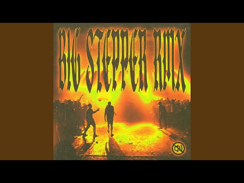 Big Stepper RMX