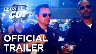 Let's Be Cops Film Trailer