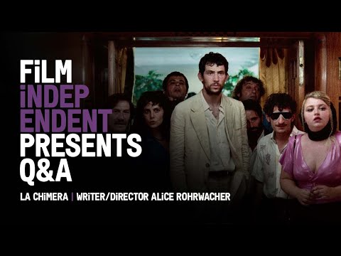 Film Independent Presents: LA CHIMERA Q&A with Writer/Director Alice Rohrwacher