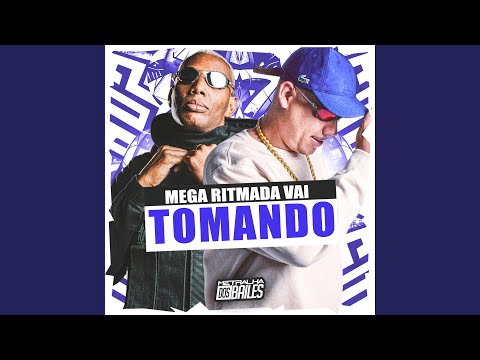 Mega Ritmada Vai Tomando