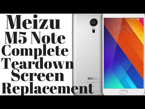 Meizu M5 Note Disassembly,Screen Repair,Battery Replace,Charge Fix,Home Button Take Apart